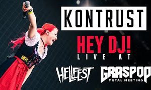 KONTRUST - Hey DJ! Live at Hellfest and Graspop Metal Meeting 2022