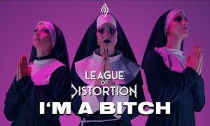 LEAGUE OF DISTORTION - I'm A Bitch (Official Video) | Napalm Records