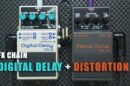 FX CHAIN: Digital Delay + Distortion (BOSS Digital Delay DD-8 + BOSS Metal Zone MT-2)